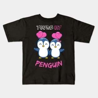 Youre My Penguin Kids T-Shirt